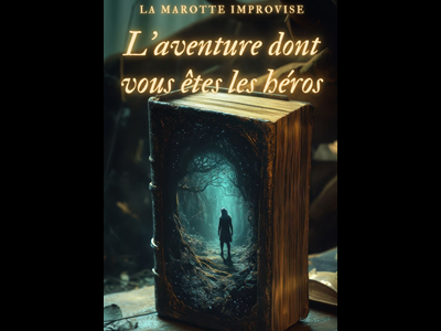 L’aventure dont vous êtes les héros