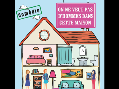 On ne veut pas d’hommes dans cette maison